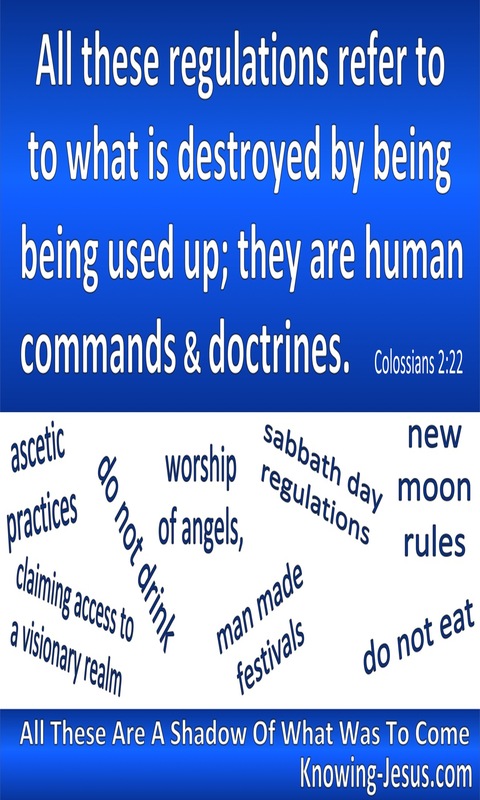 Colossians 2:22 These Are Human Commands and Doctrines (blue)